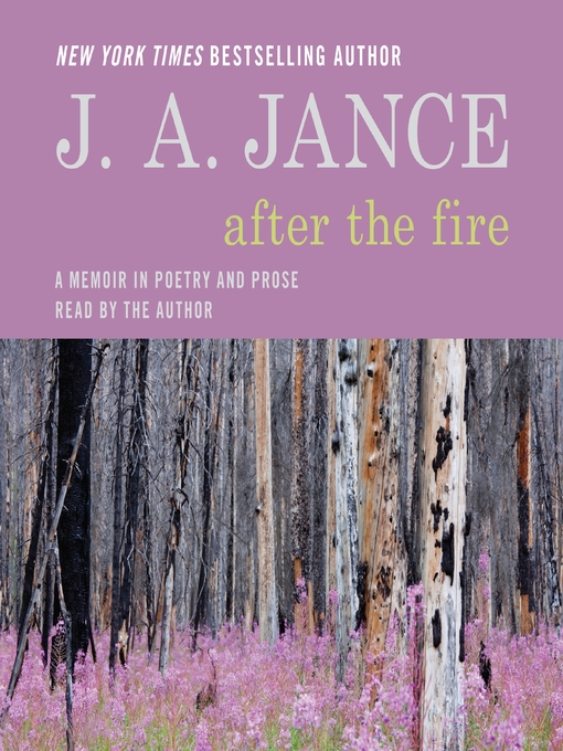 Title details for After the Fire by J. A. Jance - Available
